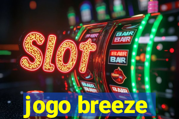 jogo breeze